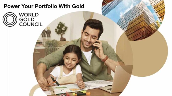 World Gold Council launches new multi-media marketing campaign in India-Power Your Portfolio With Gold-1