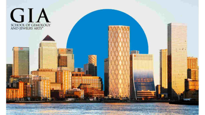 GIA to Open New State-of-the-Art Campus in London’s Canary Wharf GIA to Open New State-of-the-Art Campus in London’s Canary Wharf
